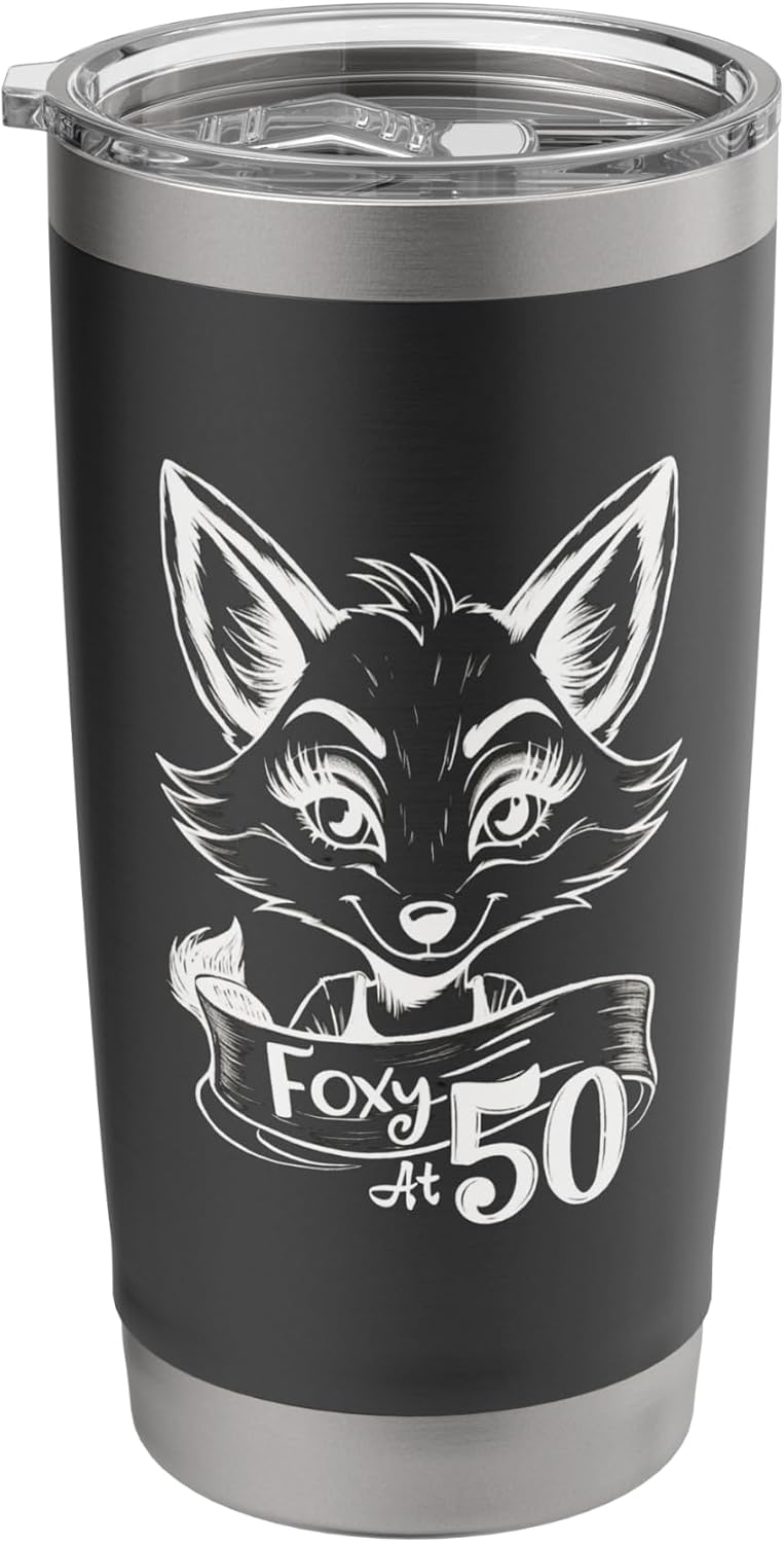 Foxy At 50 Happy 50th Birthday Celebrating Fifty Years Women Stainless Steel Insulated Tumbler