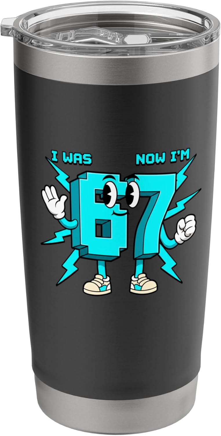 Birthday 67 Cartoon Number, I Was Now I'm 67 Funny 67th Day Stainless Steel Insulated Tumbler